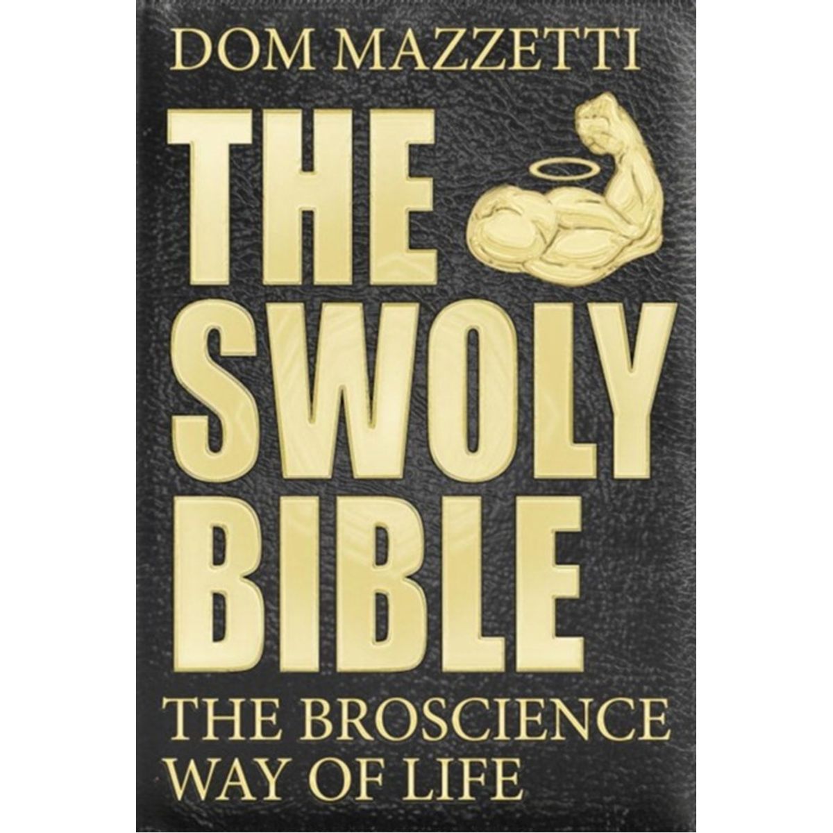 The Swoly Bible