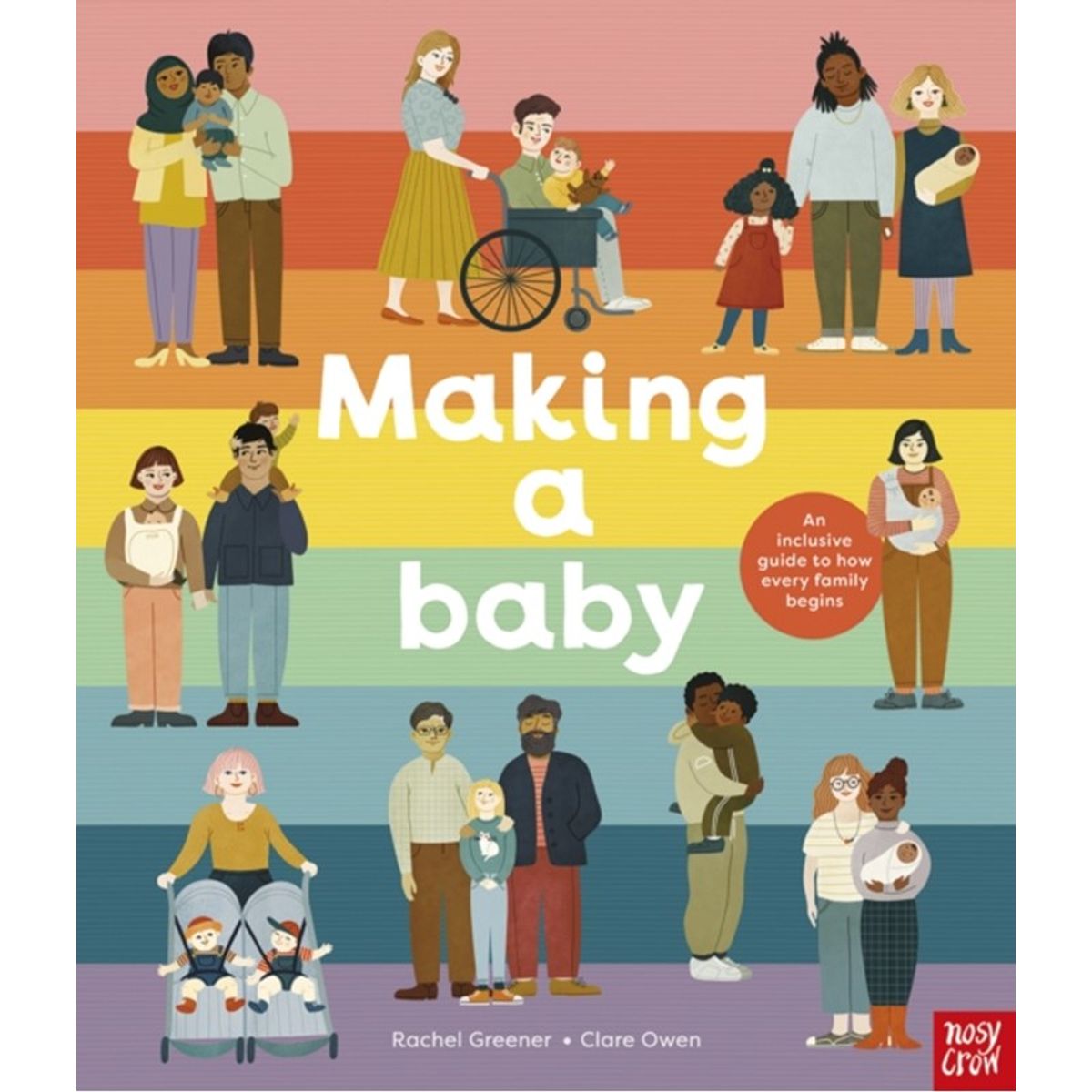 Making A Baby: An Inclusive Guide to How Every Family Begins