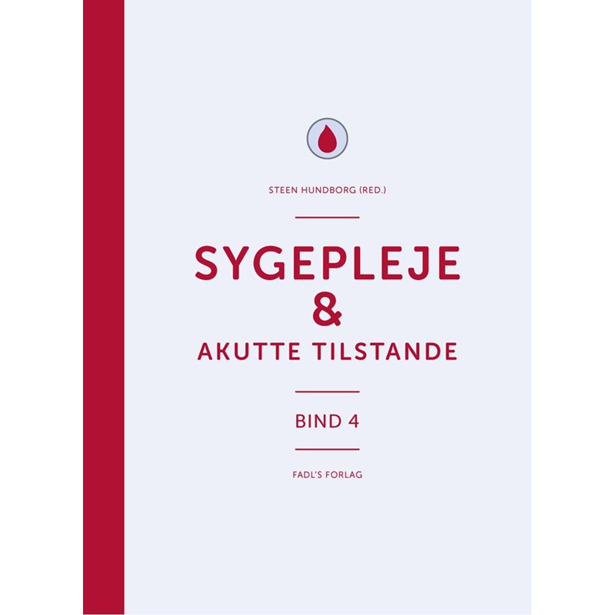 Sygepleje & akutte tilstande