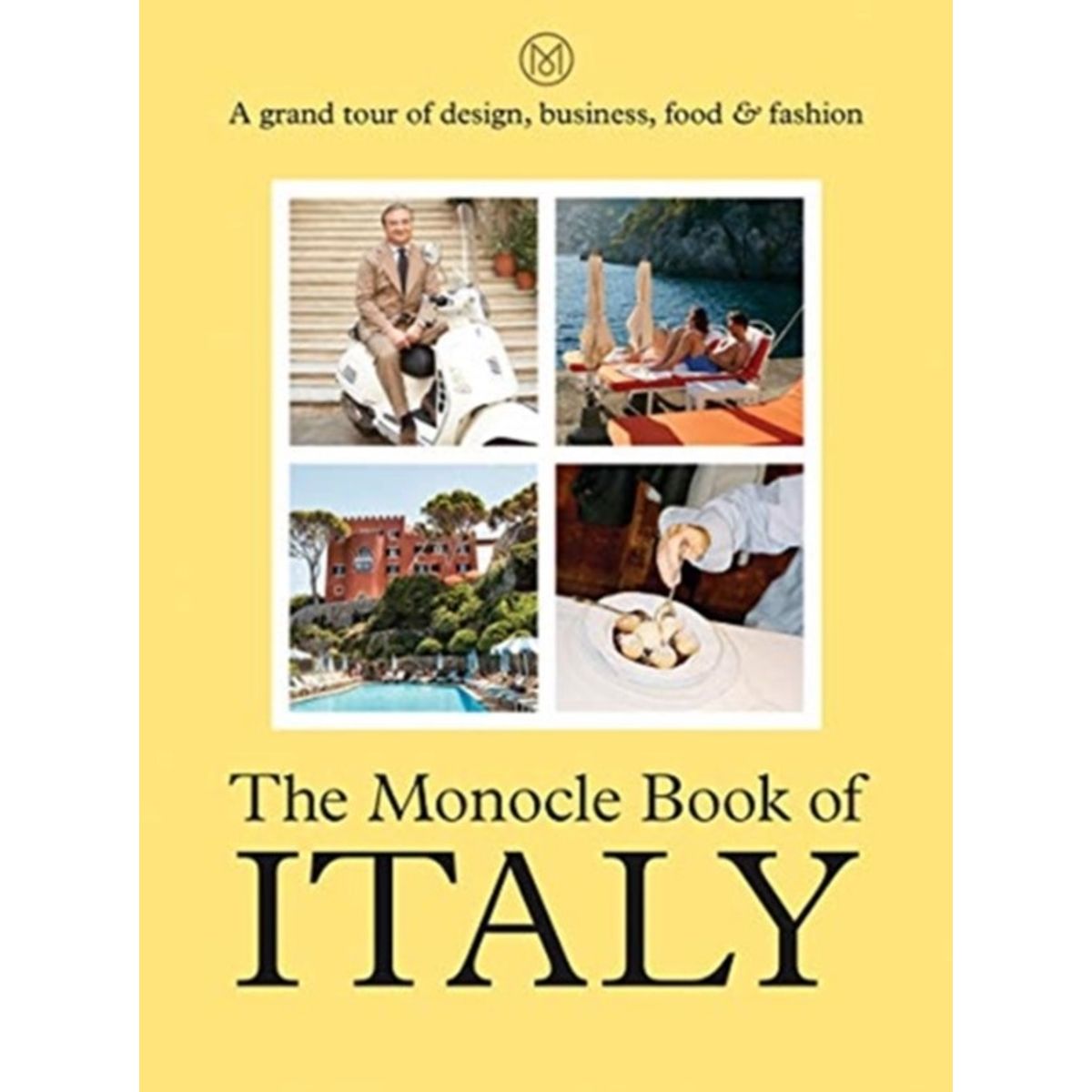 The Monocle Book of Italy