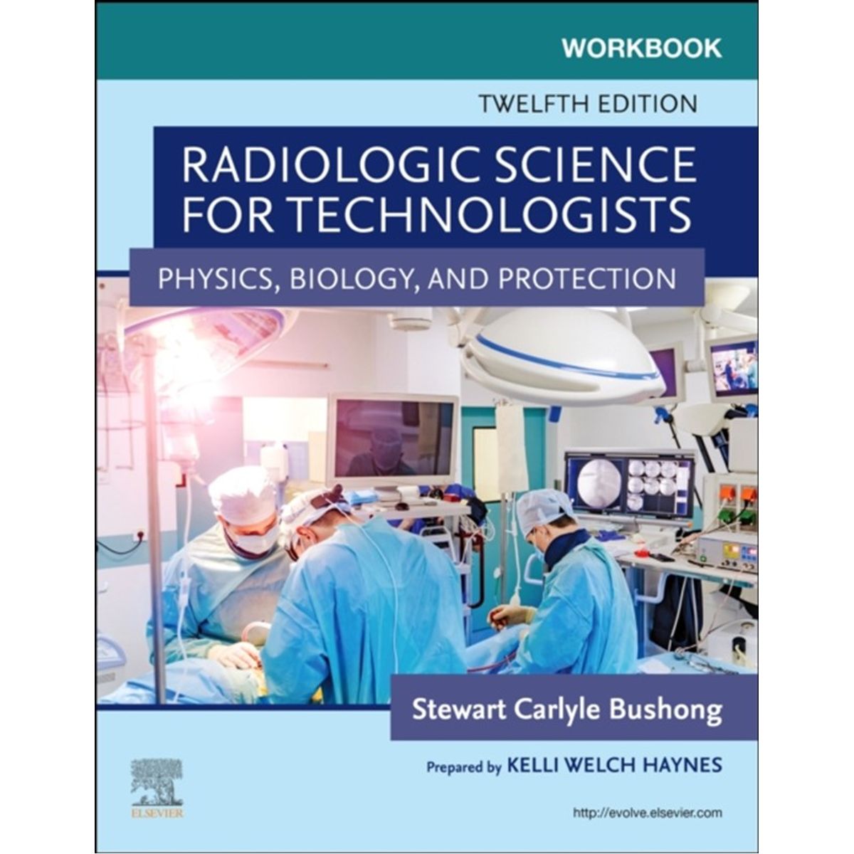 Workbook for Radiologic Science for Technologists