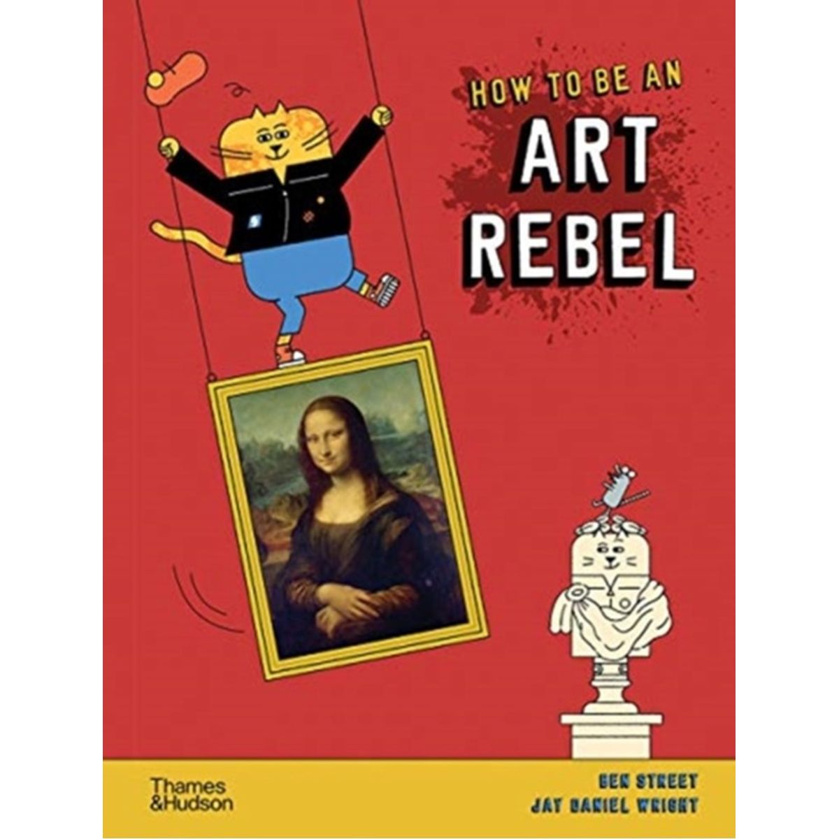 How to be an Art Rebel