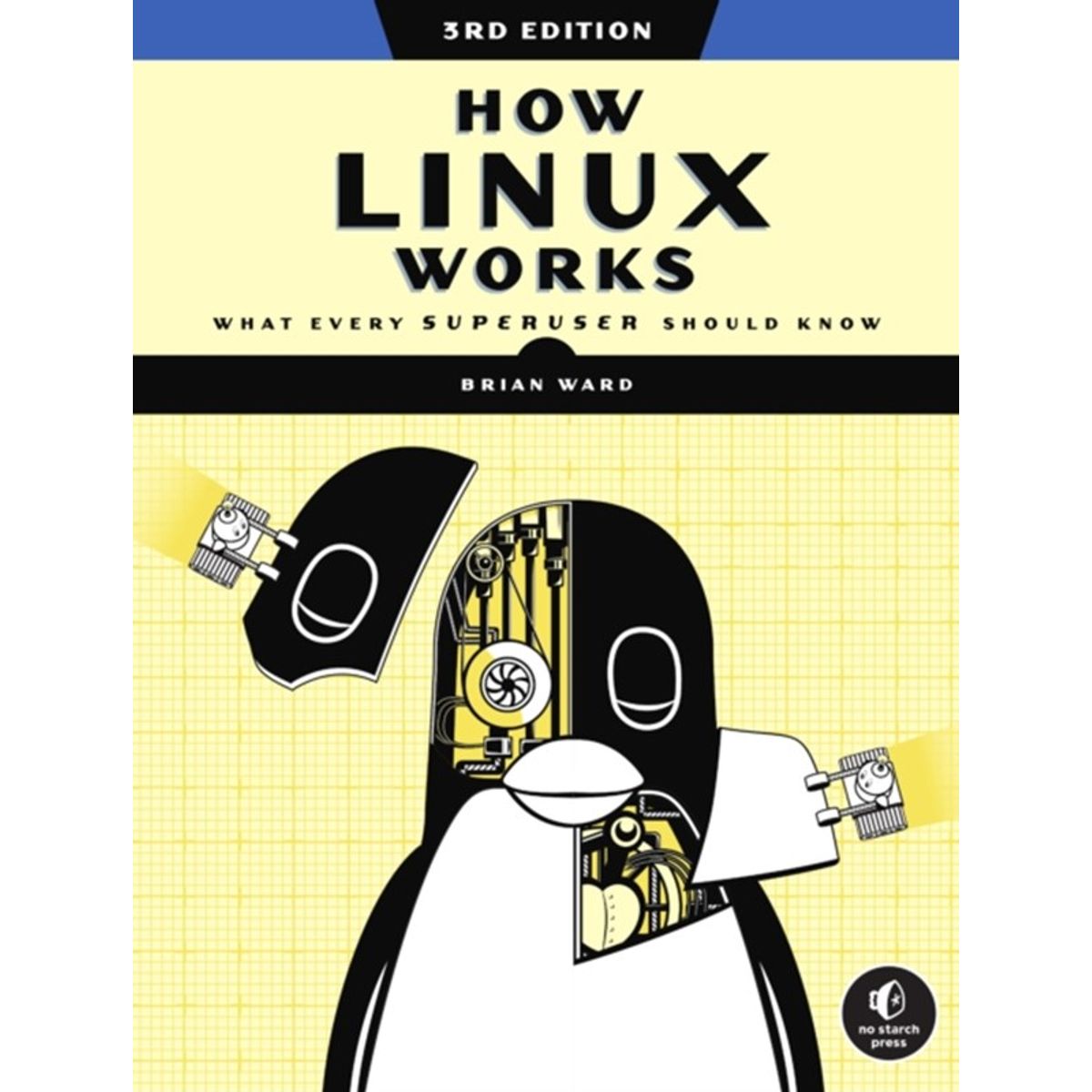 How Linux Works, 3rd Edition