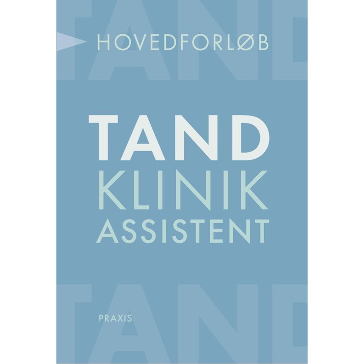 Tandklinikassistent - hovedforløb