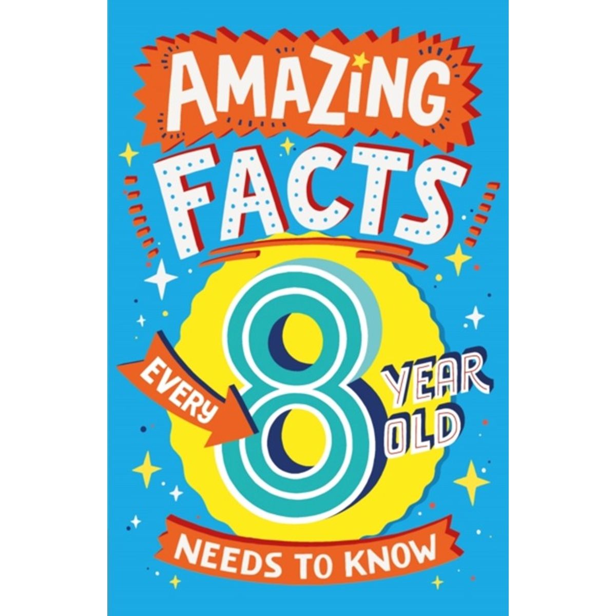 Amazing Facts Every 8 Year Old Needs to Know