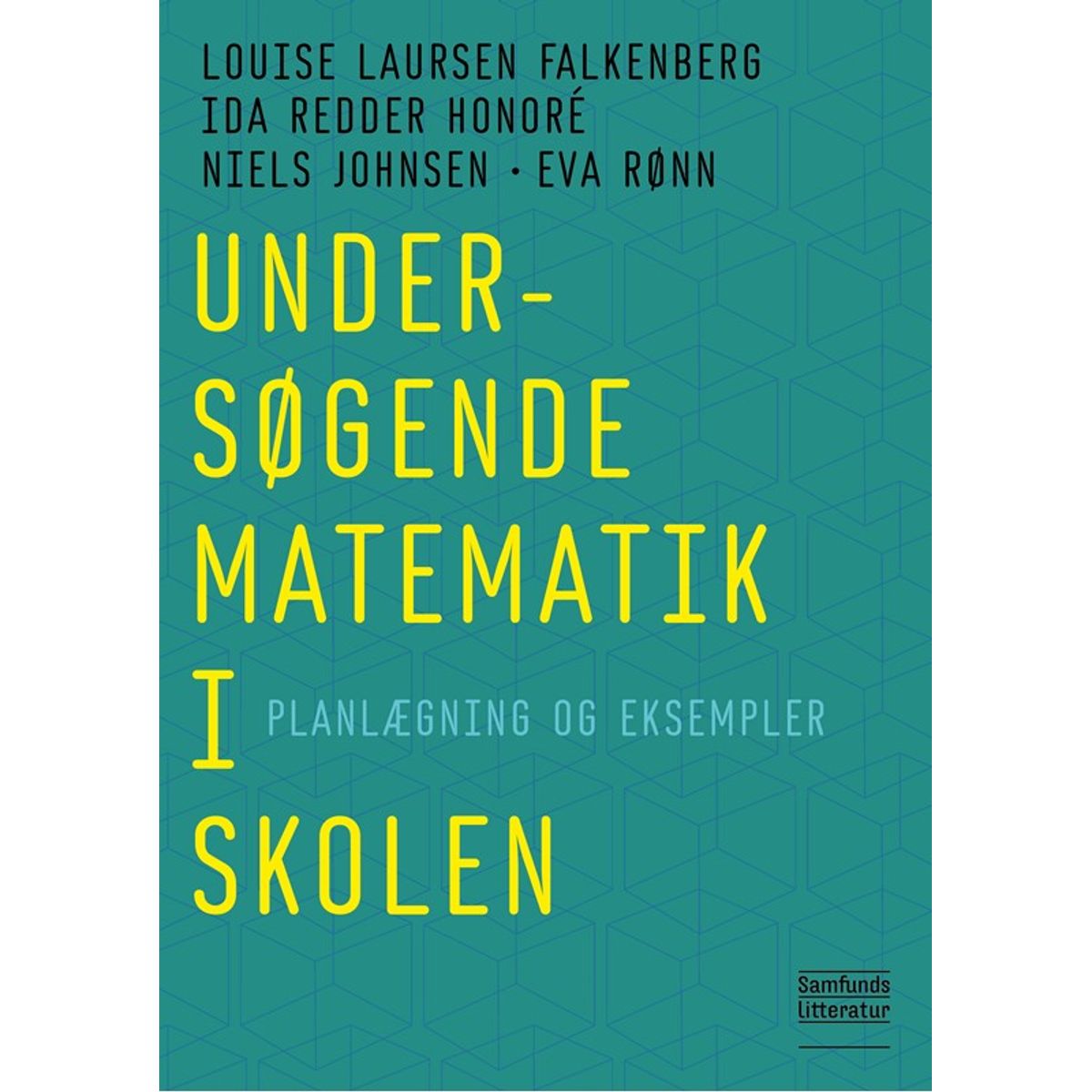 Undersøgende matematik i skolen