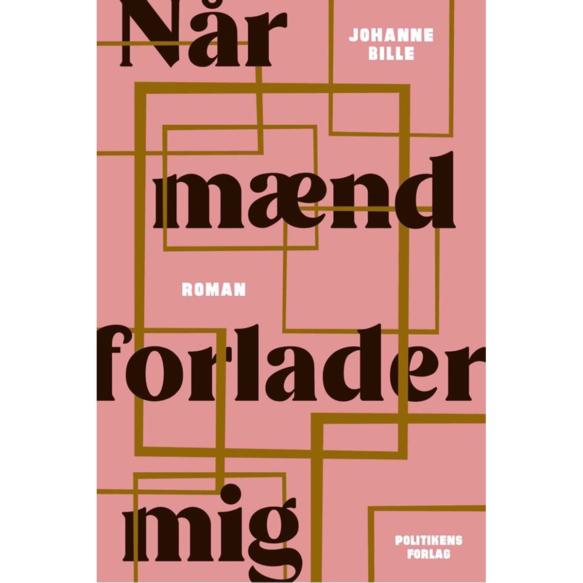 Når mænd forlader mig