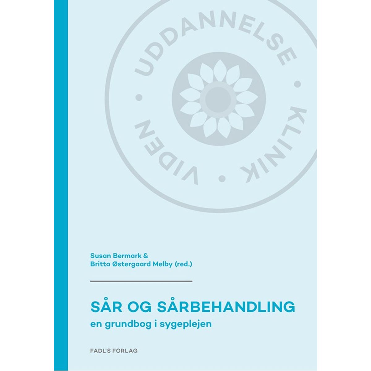 Sår og sårbehandling 2. udgave