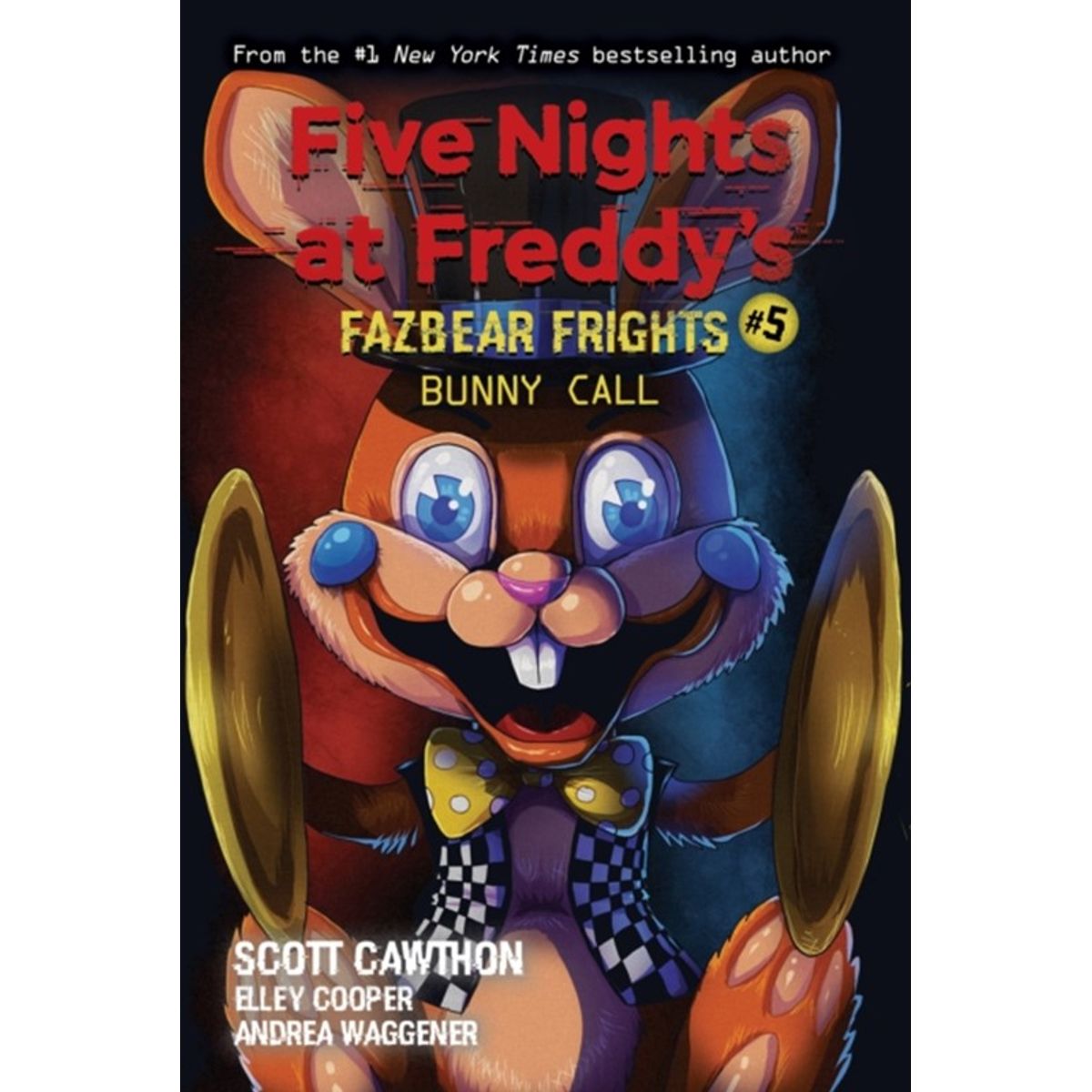 Bunny Call (Five Nights at Freddy's: Fazbear Frights #5)