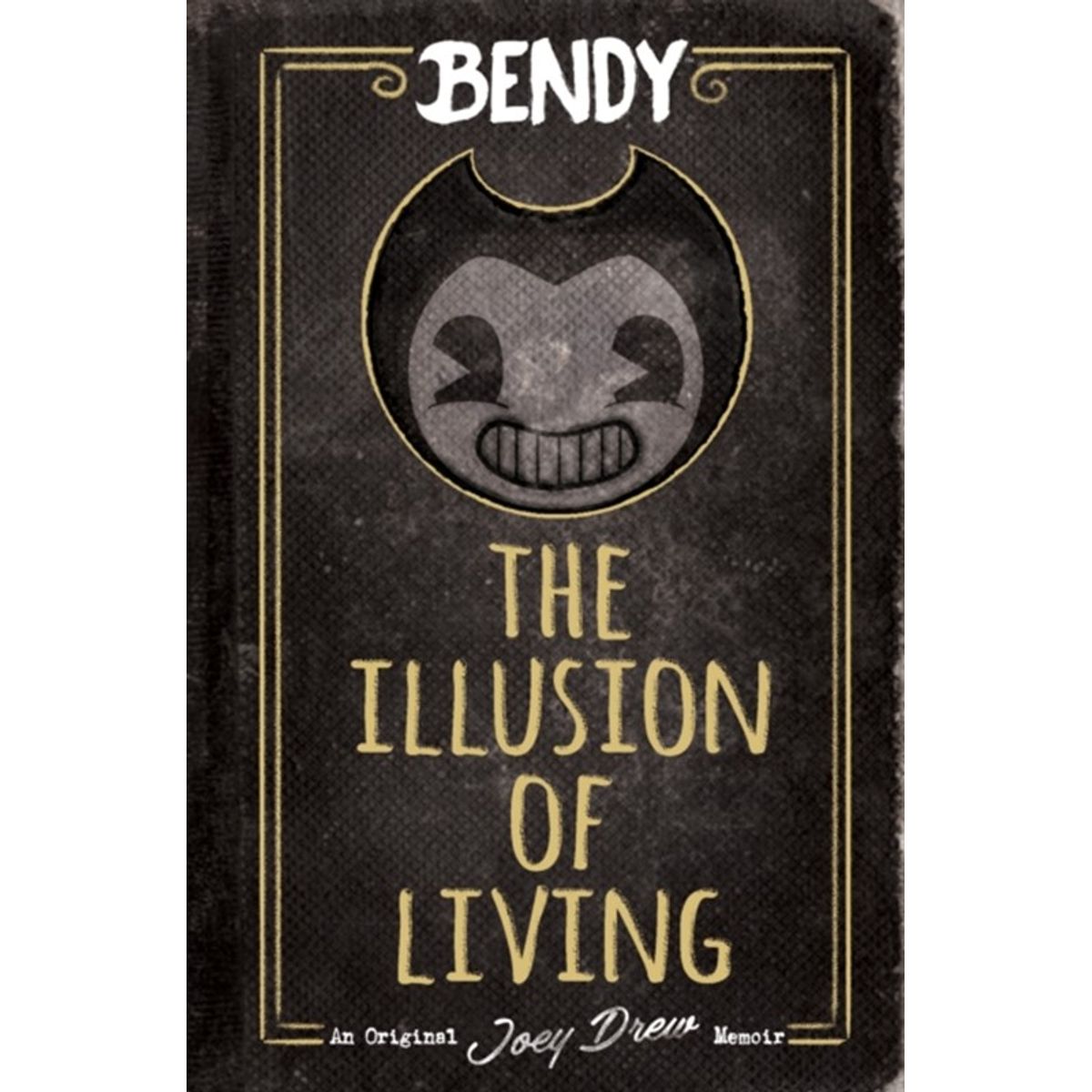 Bendy: The Illusion of Living