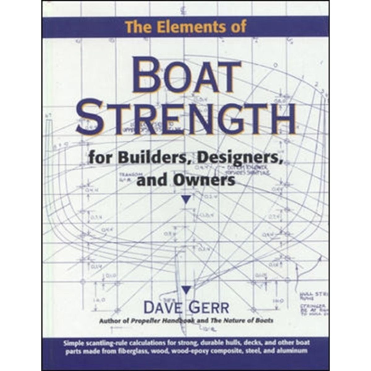 The Elements of Boat Strength: For Builders, Designers, and Owners