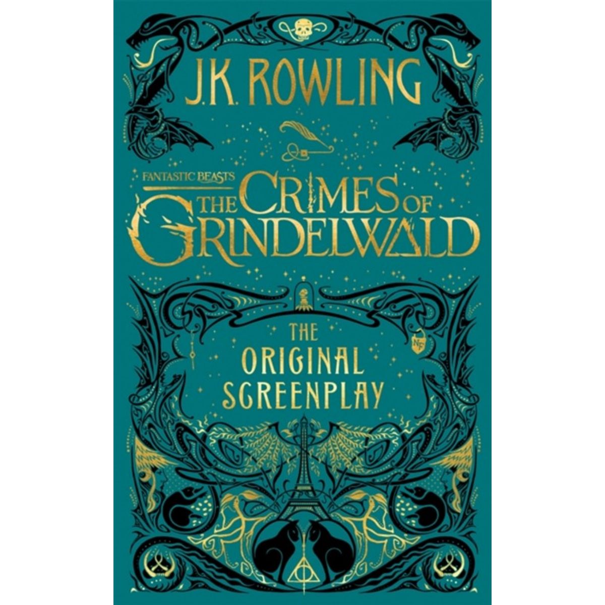 Fantastic Beasts: The Crimes of Grindelwald The Original Screenplay