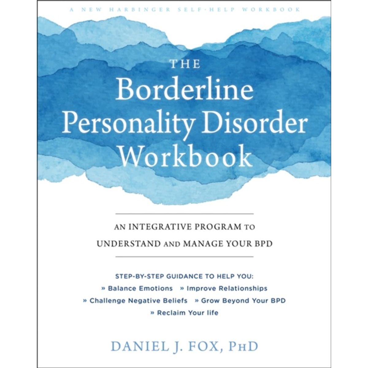 The Borderline Personality Disorder Workbook