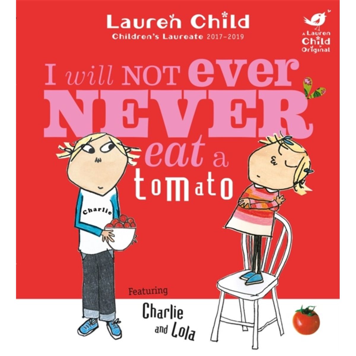 Charlie and Lola: I Will Not Ever Never Eat A Tomato