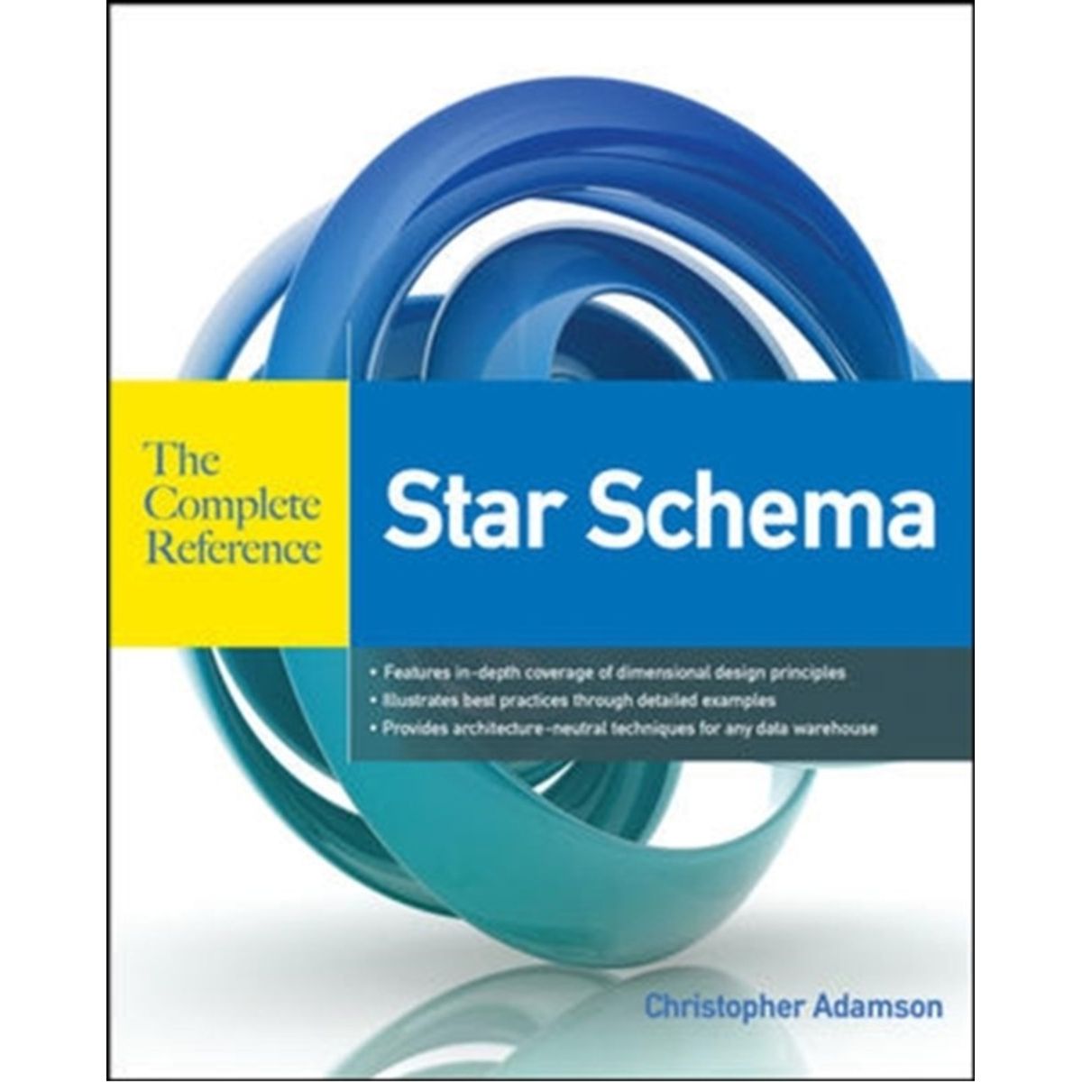 Star Schema The Complete Reference