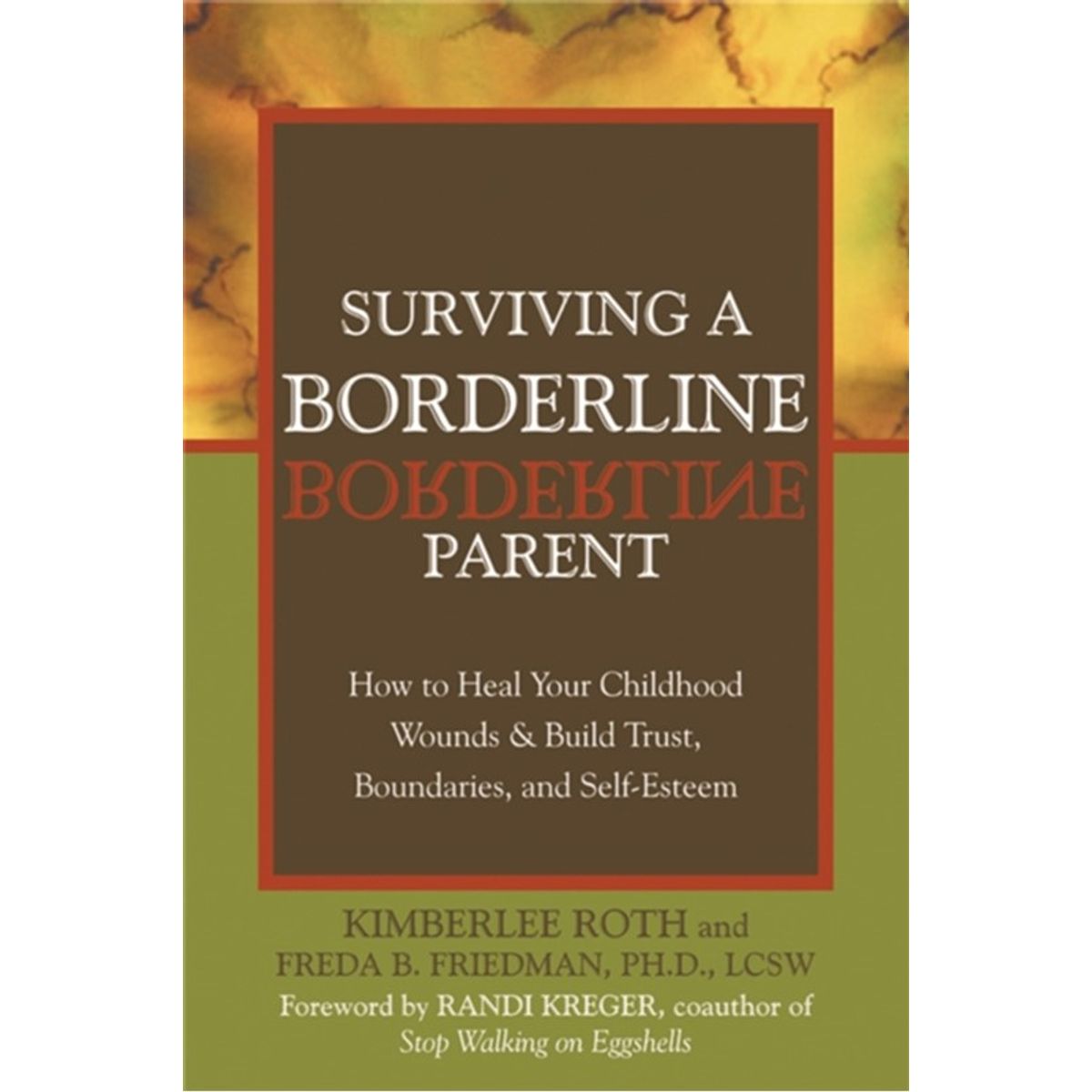 Surviving A Borderline Parent