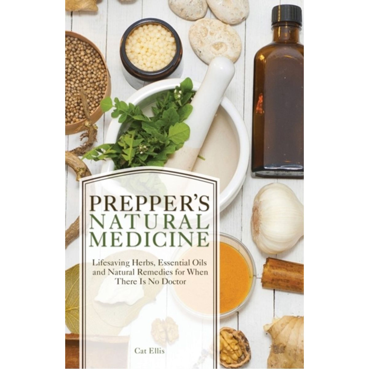 Prepper's Natural Medicine