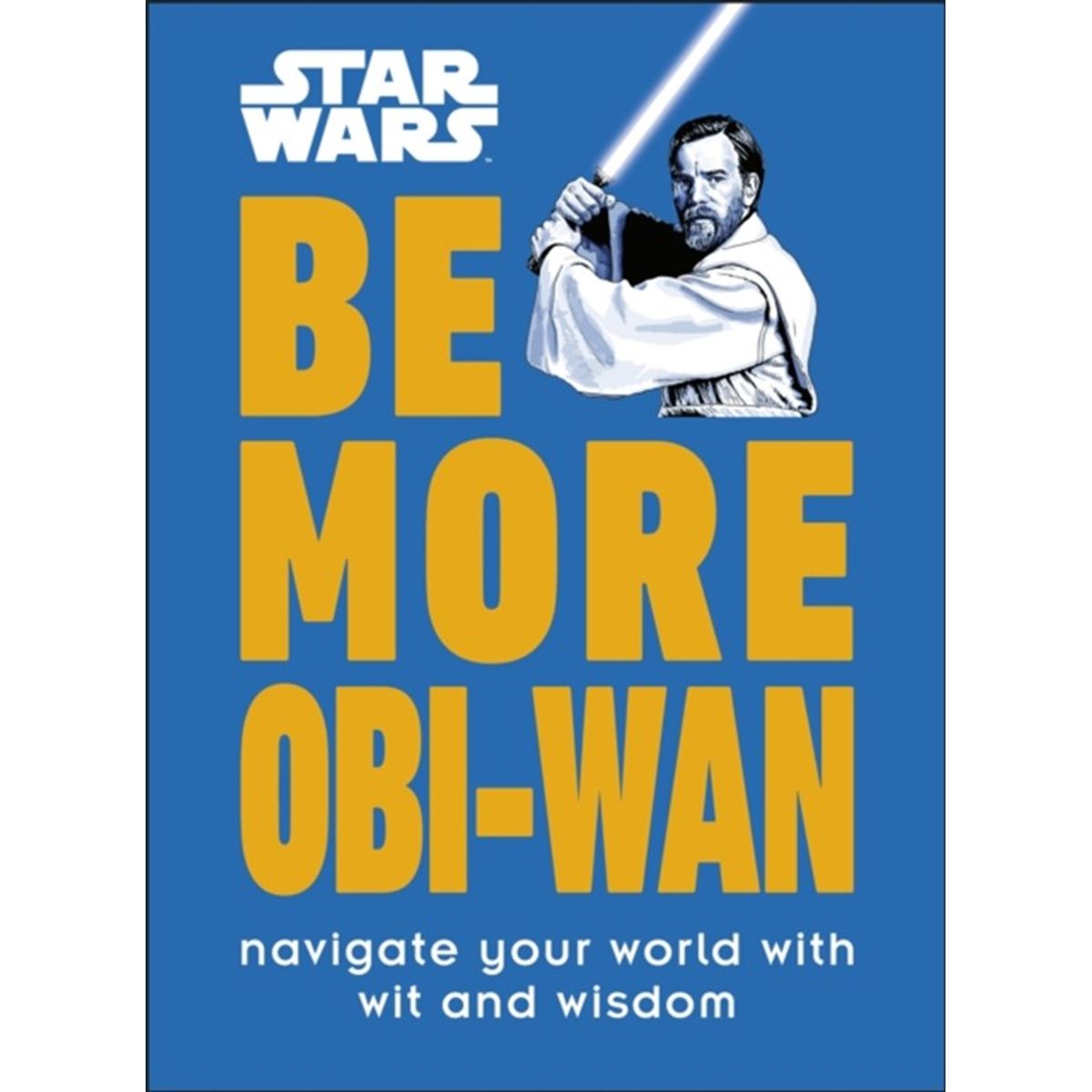 Star Wars Be More Obi-Wan