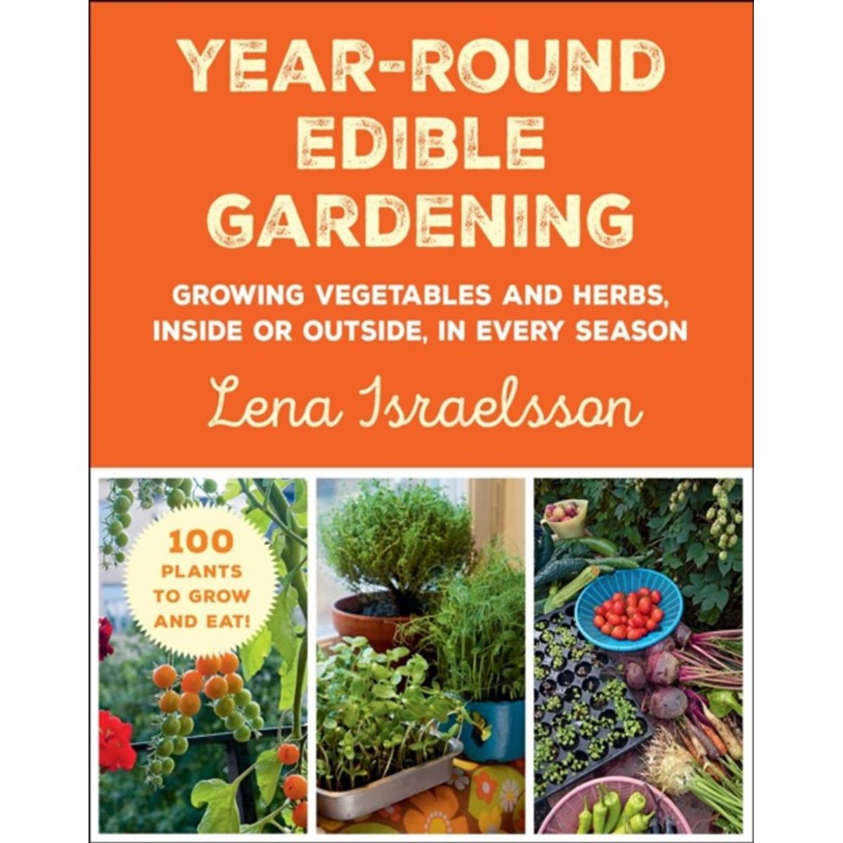 Year-Round Edible Gardening