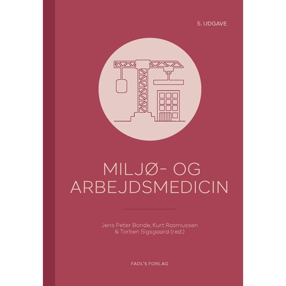 Miljø- og arbejdsmedicin, 5. udgave