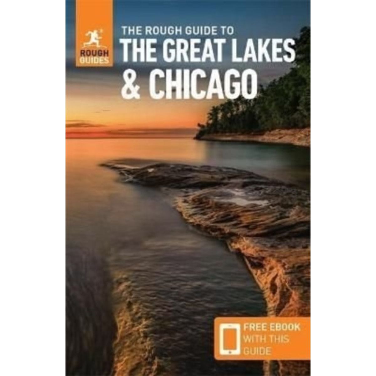 The Rough Guide to The Great Lakes & Chicago: Compact Guide with eBook