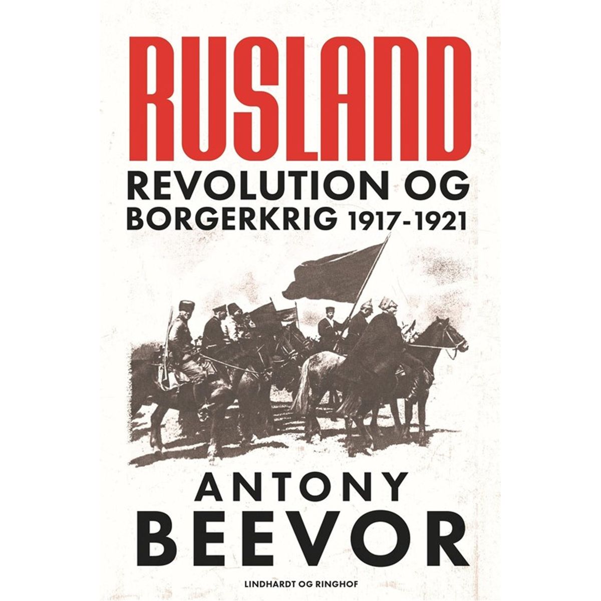 Rusland - Revolution og borgerkrig 1917-1921