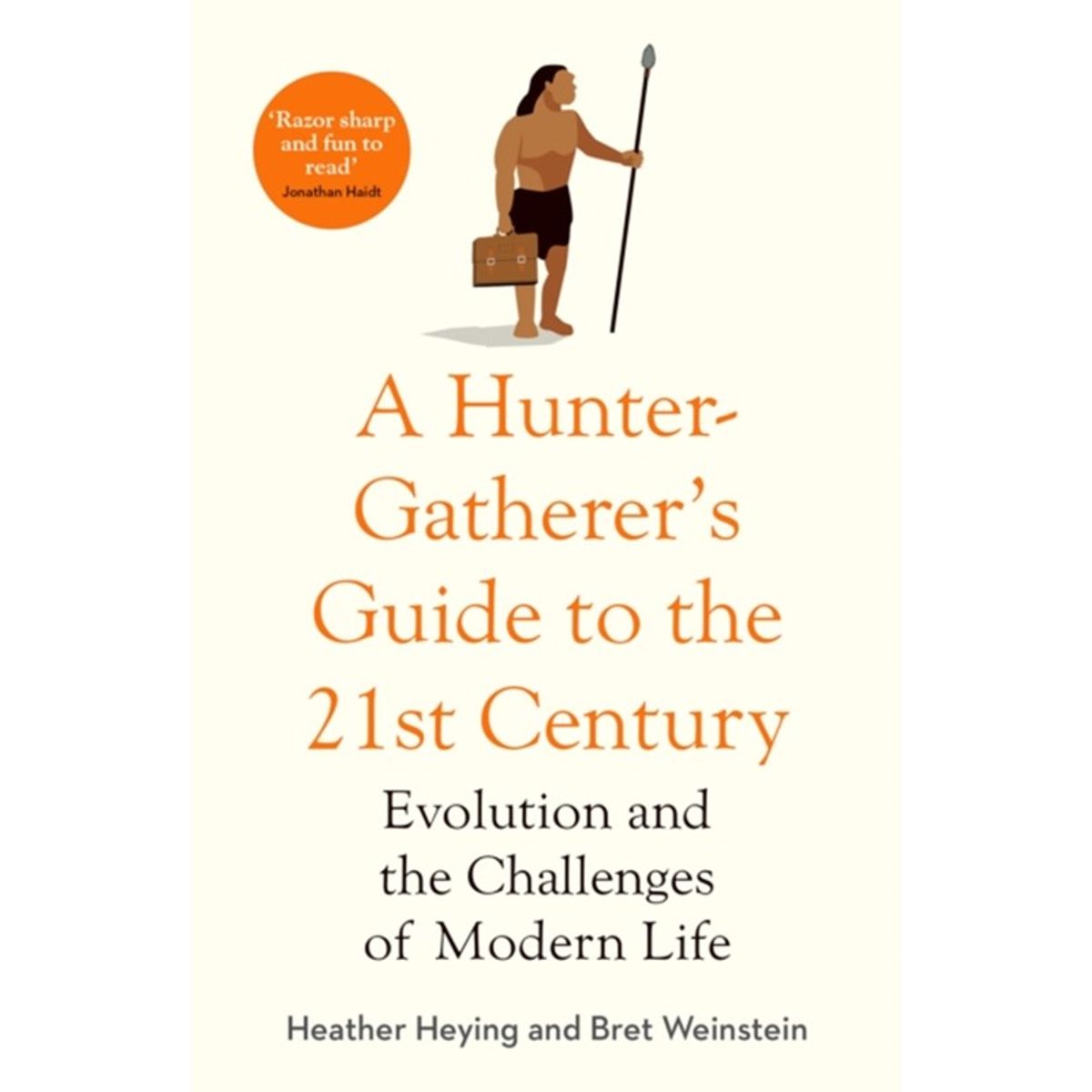 A Hunter-Gatherer's Guide to the 21st Century