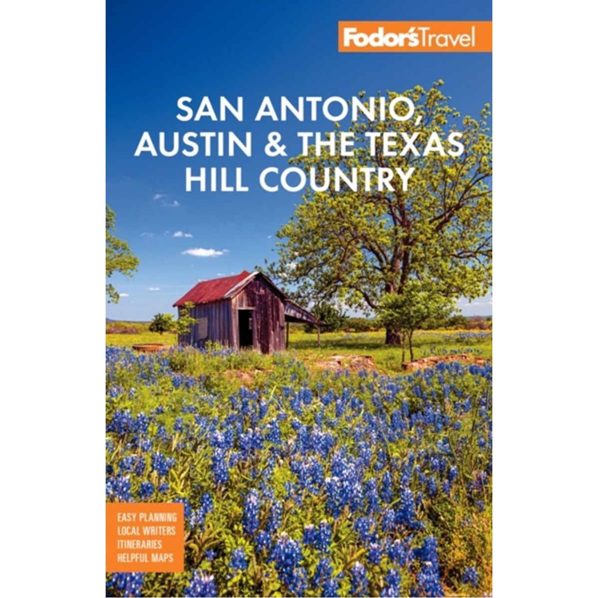 Fodor's San Antonio, Austin & the Hill Country