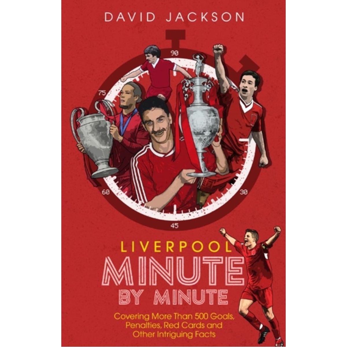 Liverpool Minute by Minute