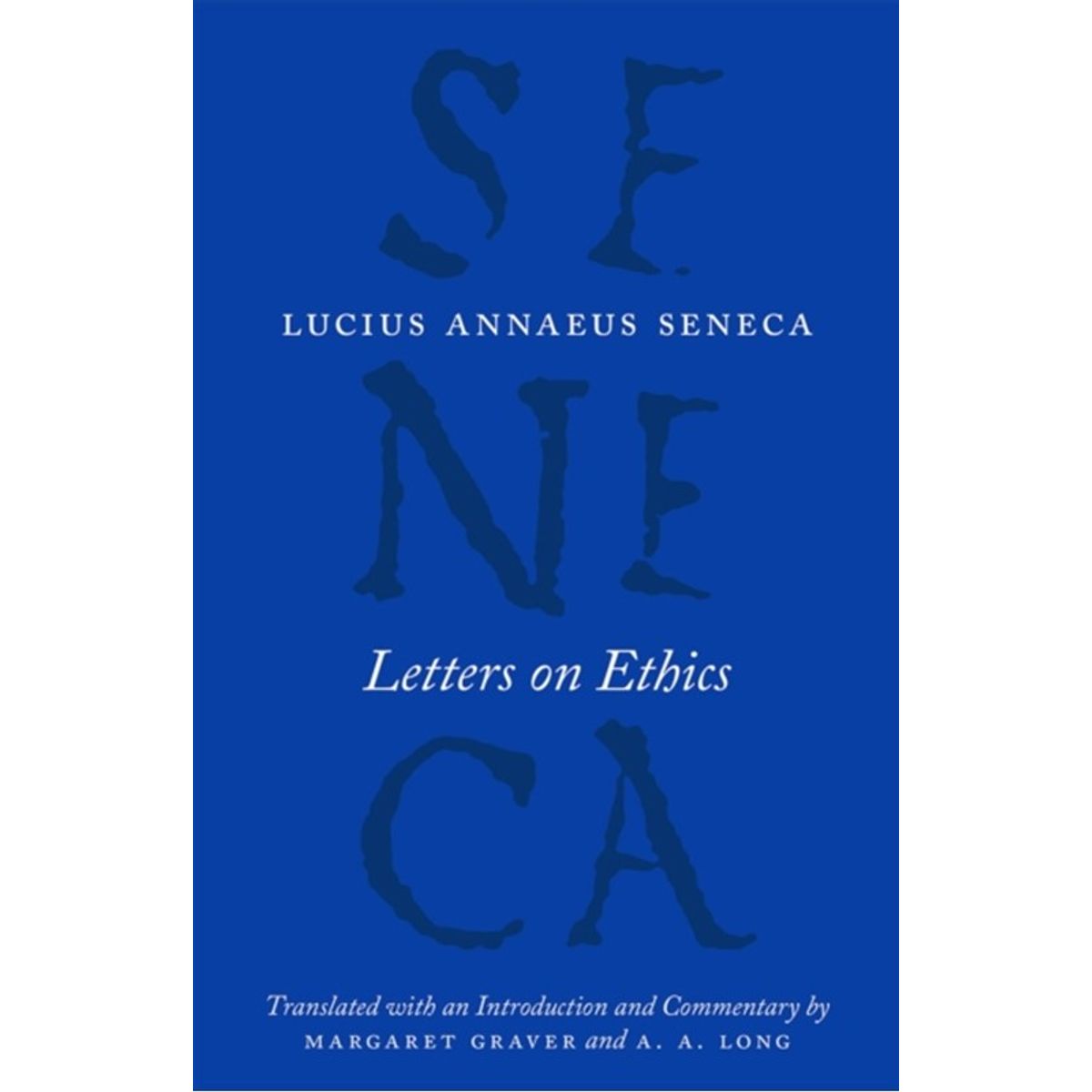 Letters on Ethics To Lucilius