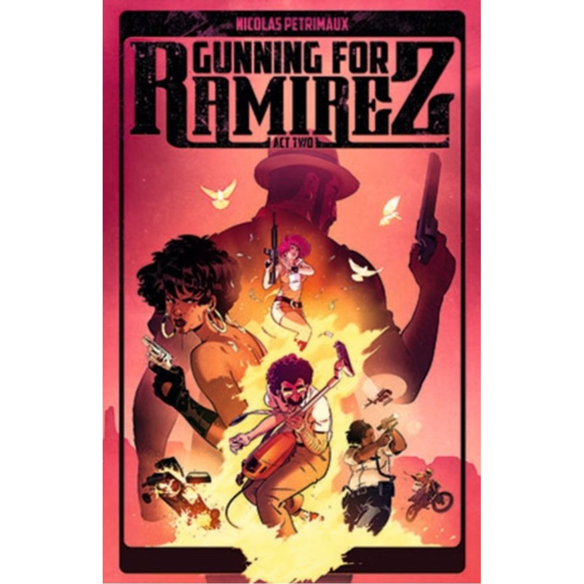 Gunning For Ramirez, Volume 2