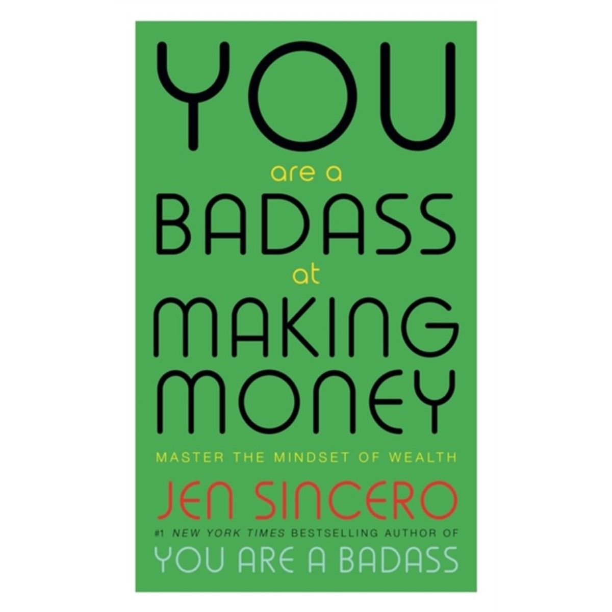 You Are a Badass at Making Money