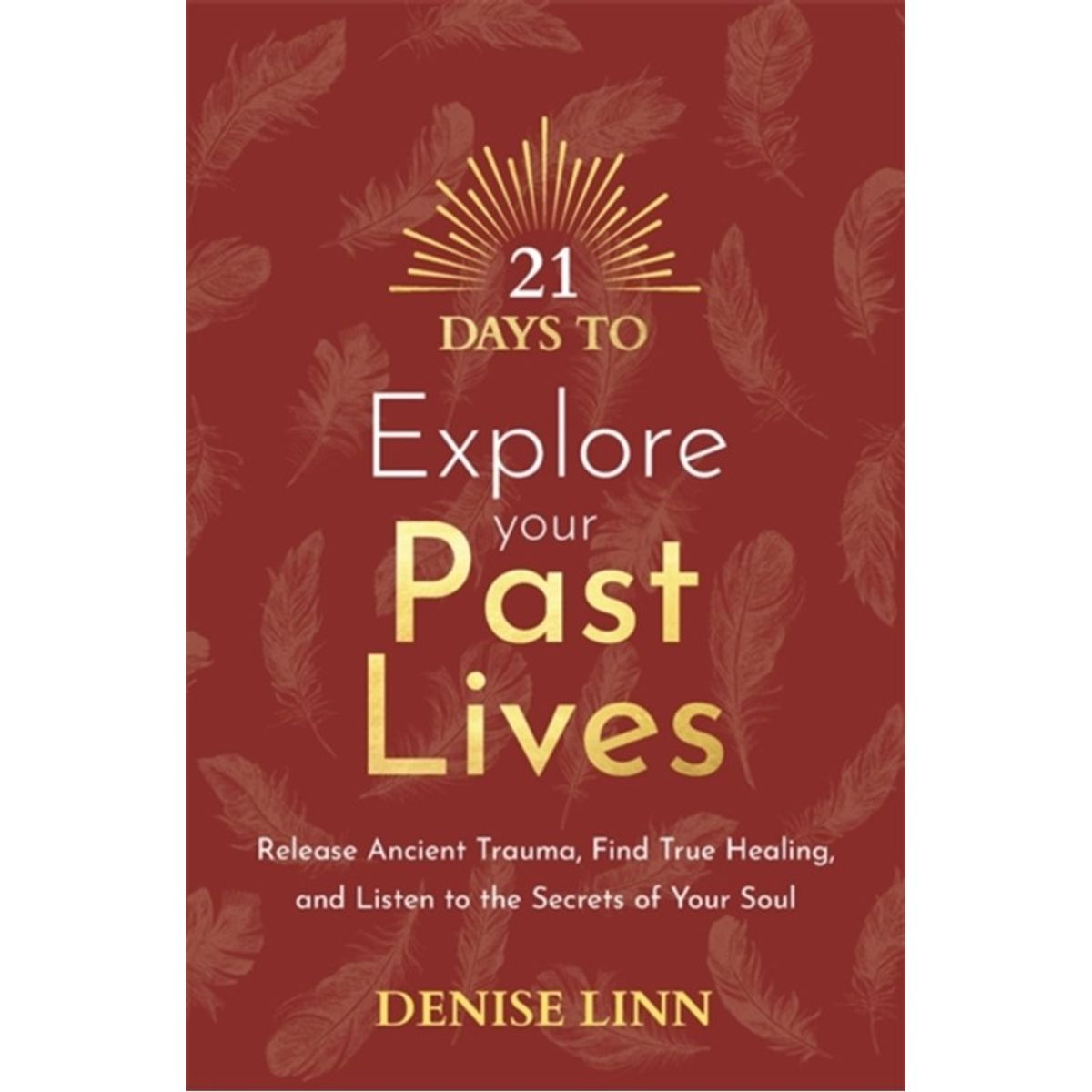 21 Days to Explore Your Past Lives