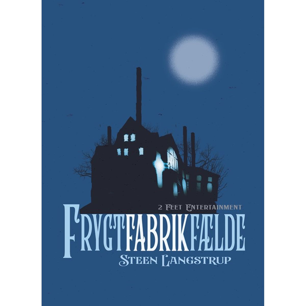 Frygt fabrik fælde