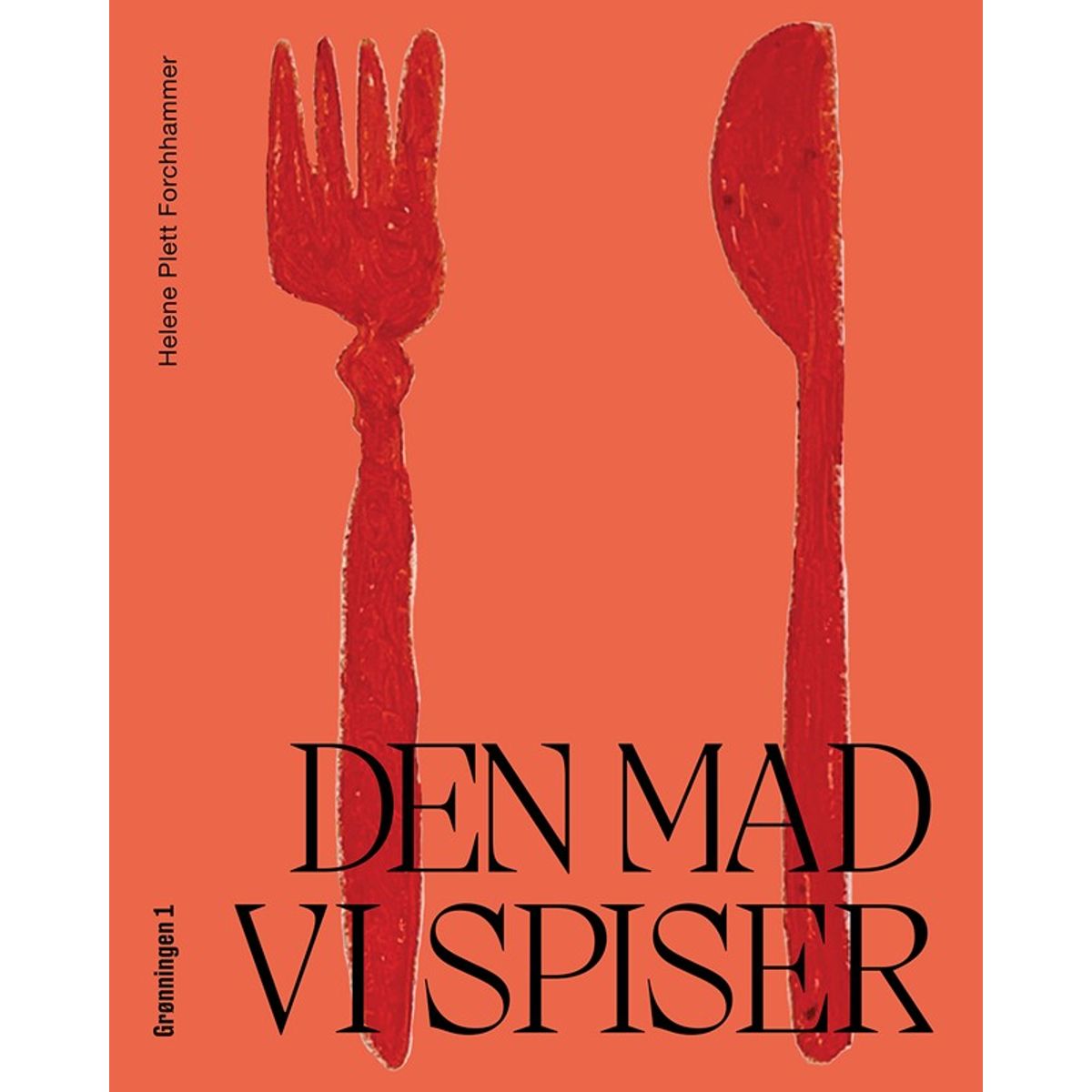 Den mad vi spiser