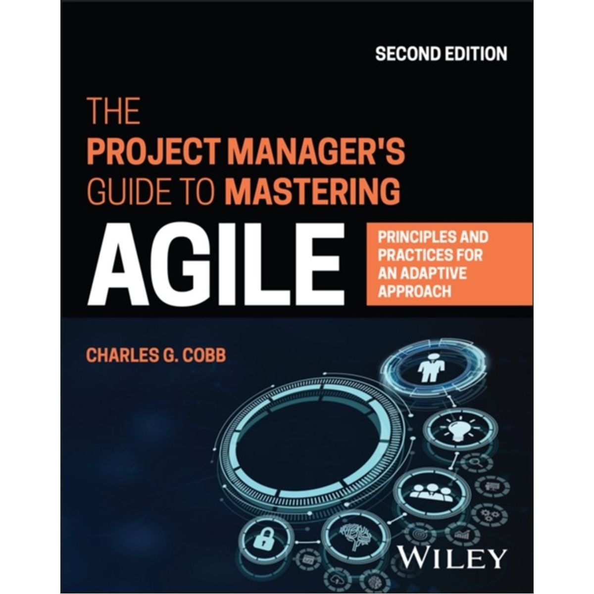 The Project Manager's Guide to Mastering Agile