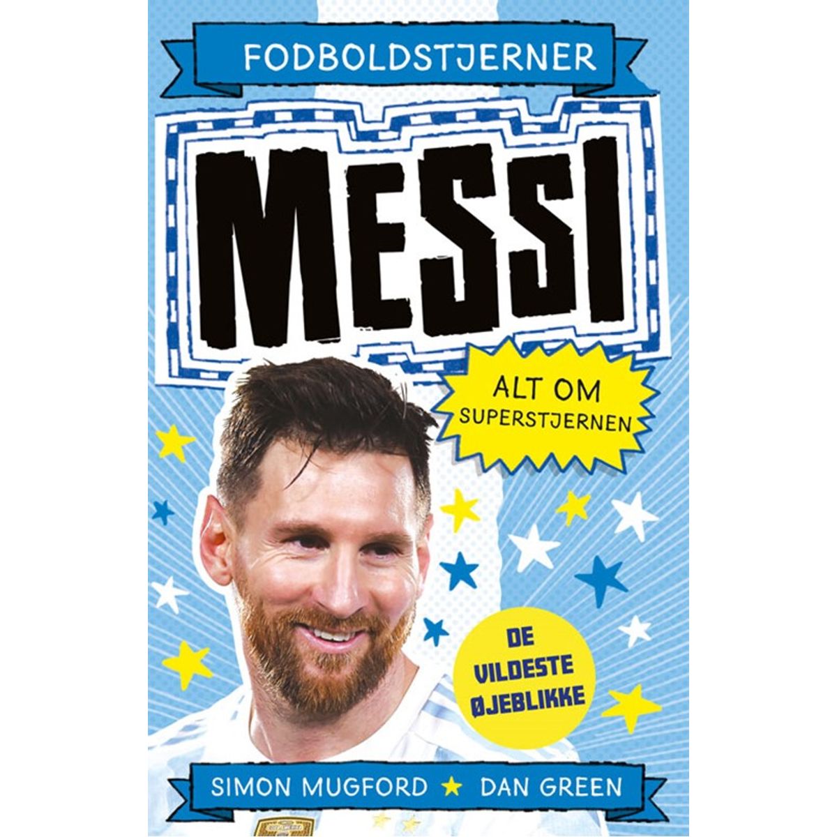 Fodboldstjerner - Messi - Alt om superstjernen (de vildeste øjeblikke)