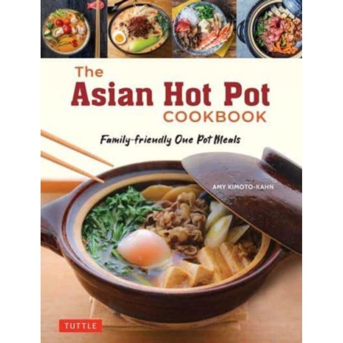 The Asian Hot Pot Cookbook