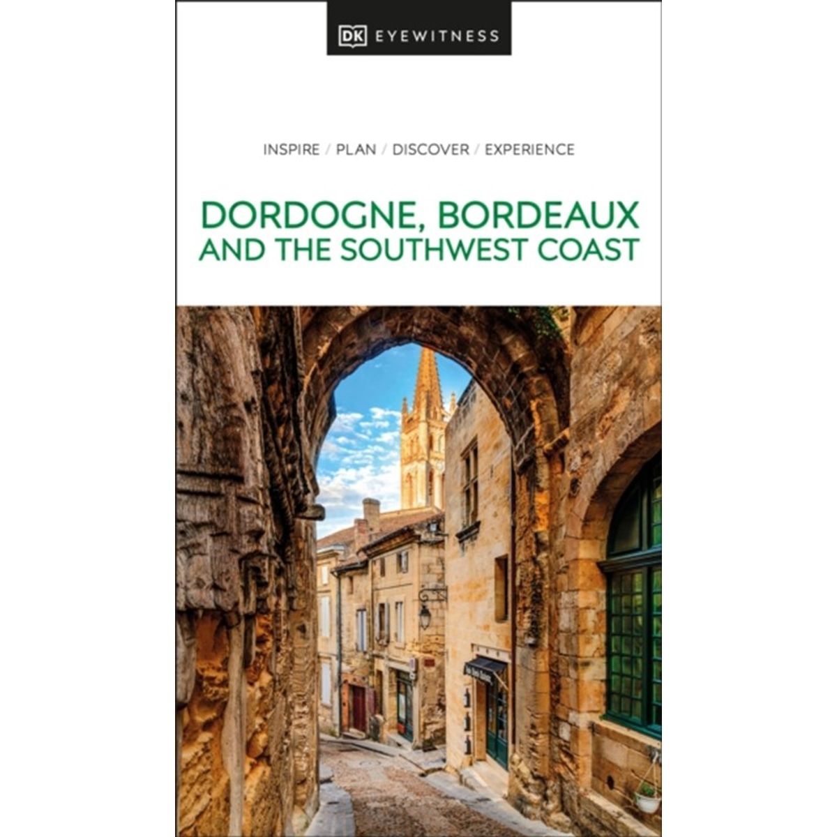 DK Dordogne, Bordeaux and the Southwest Coast