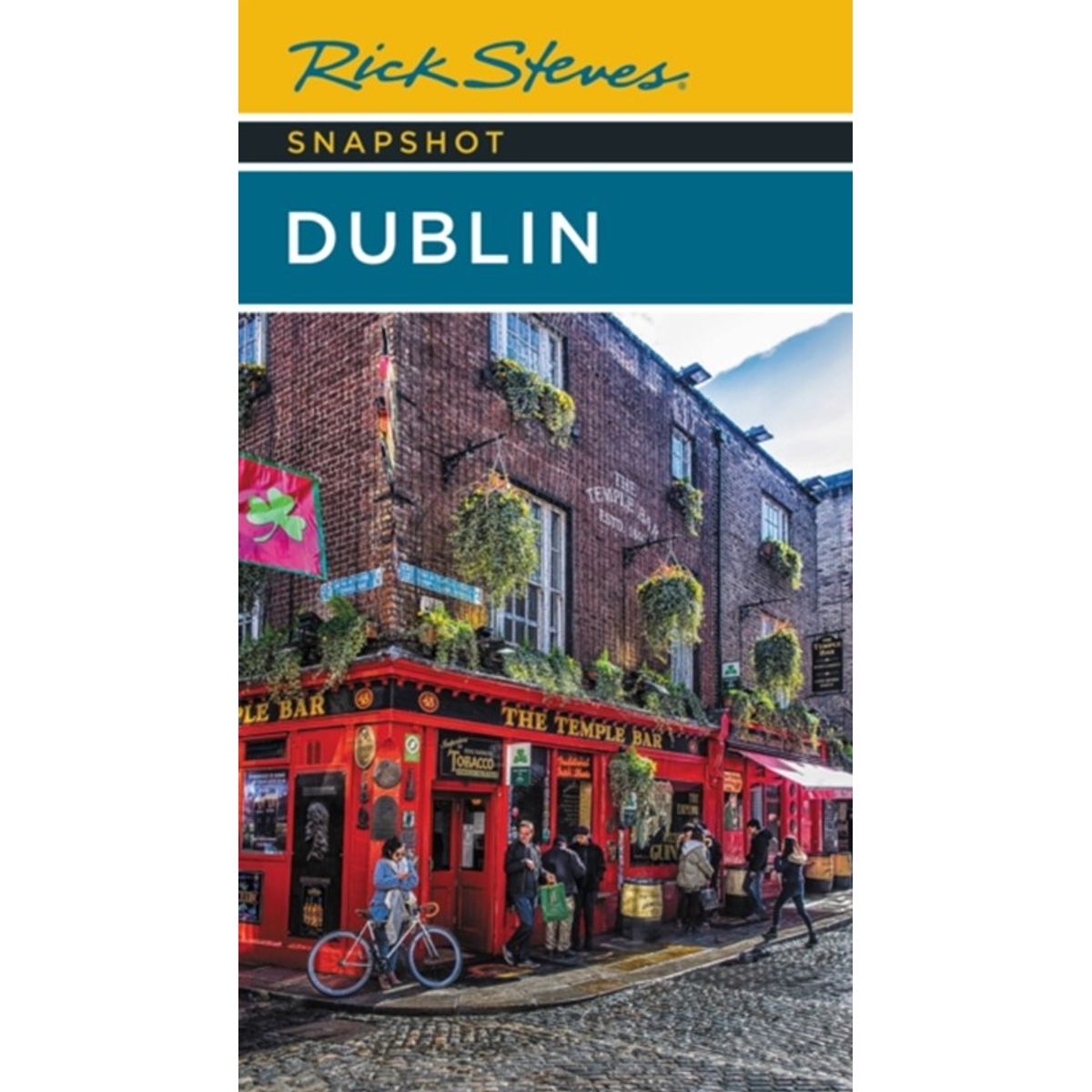 Rick Steves Snapshot Dublin (Seventh Edition)