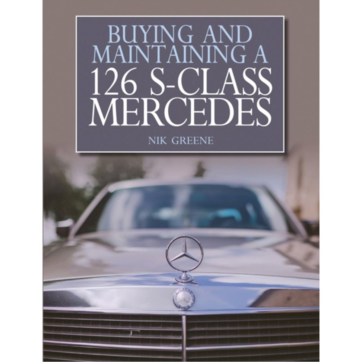 Buying and Maintaining a 126 S-Class Mercedes