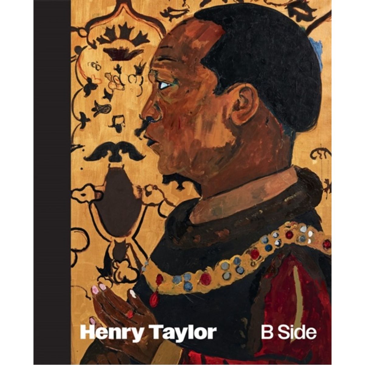 Henry Taylor: B Side