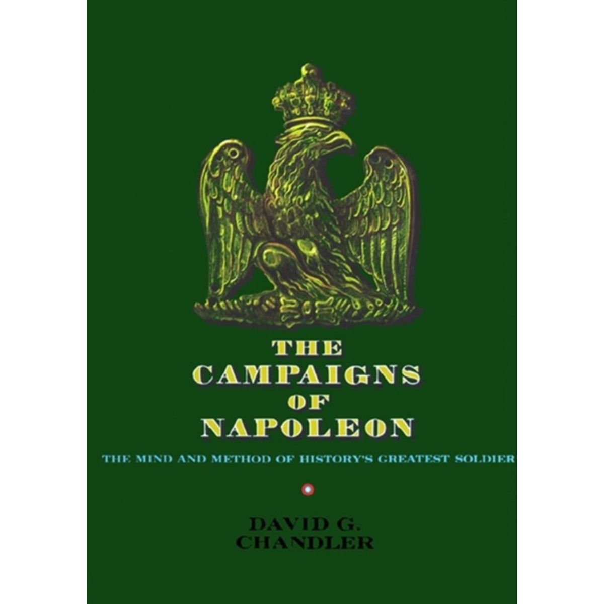 The Campaigns of Napoleon