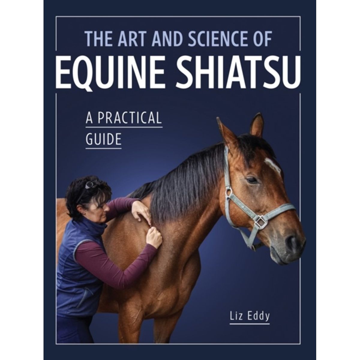 The Art and Science of Equine Shiatsu