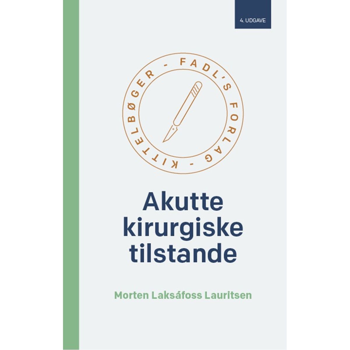 Akutte kirurgiske tilstande, 4. udg.