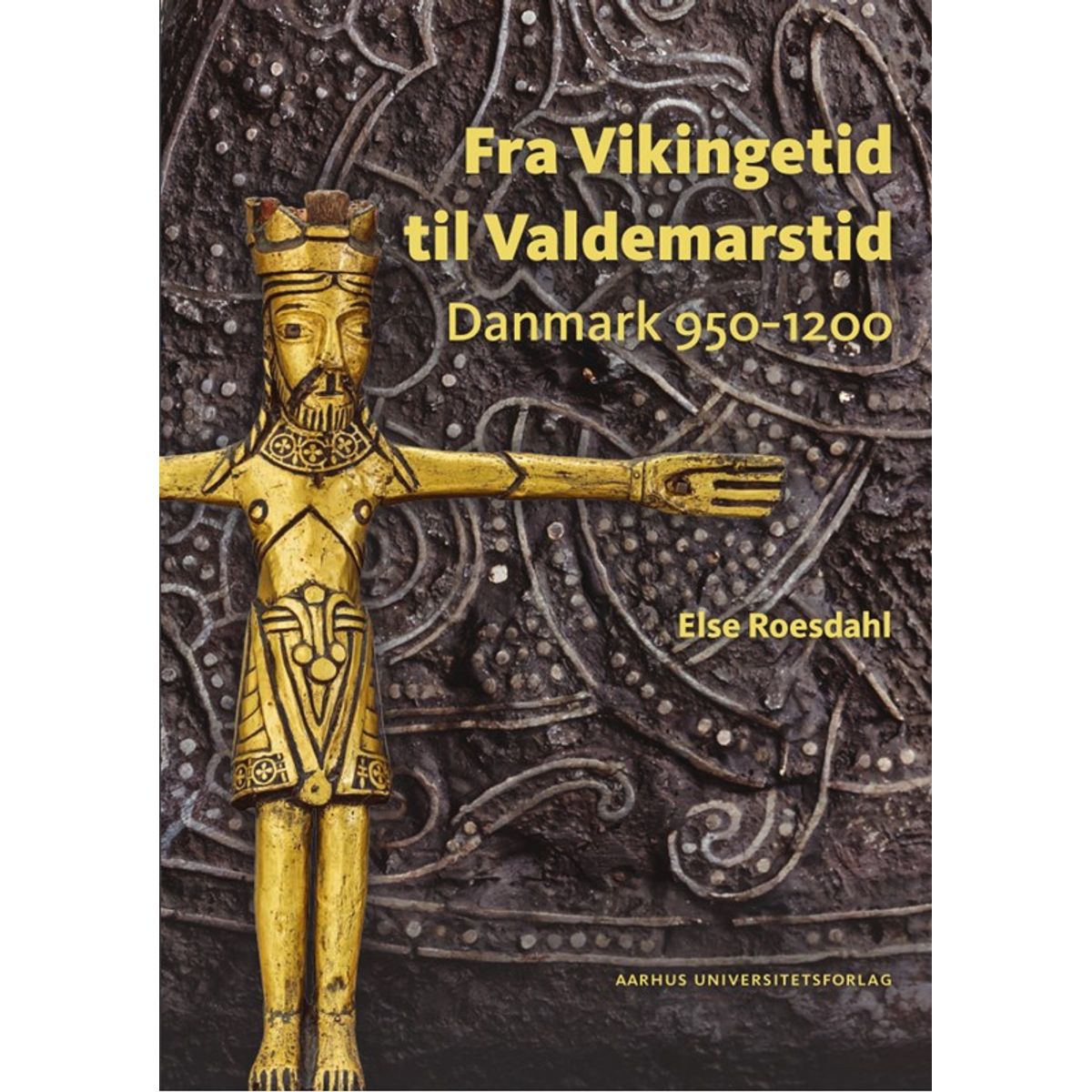 Fra Vikingetid til Valdemarstid