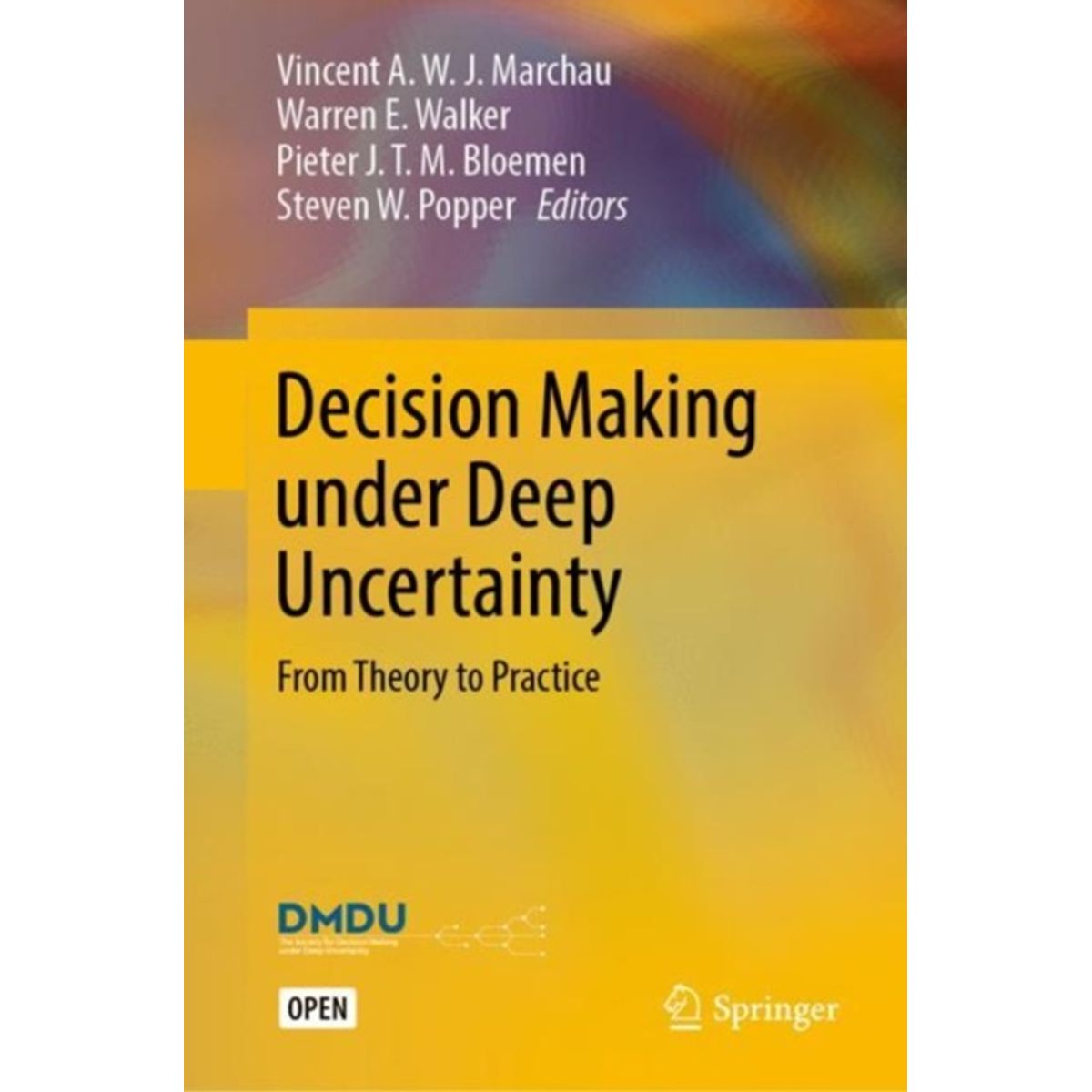 Decision Making under Deep Uncertainty