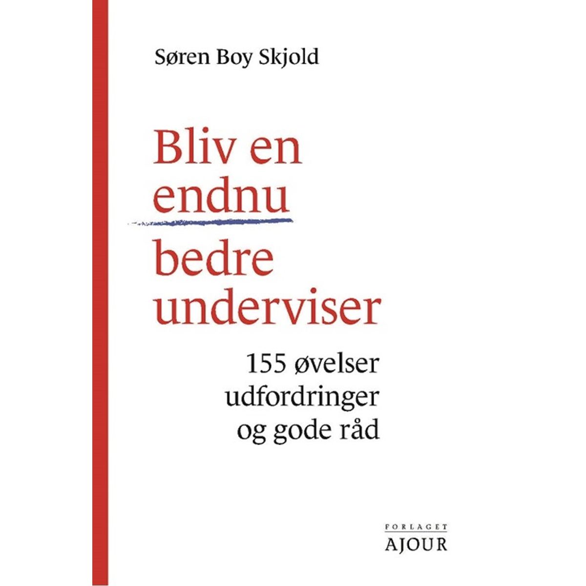 Bliv en endnu bedre underviser