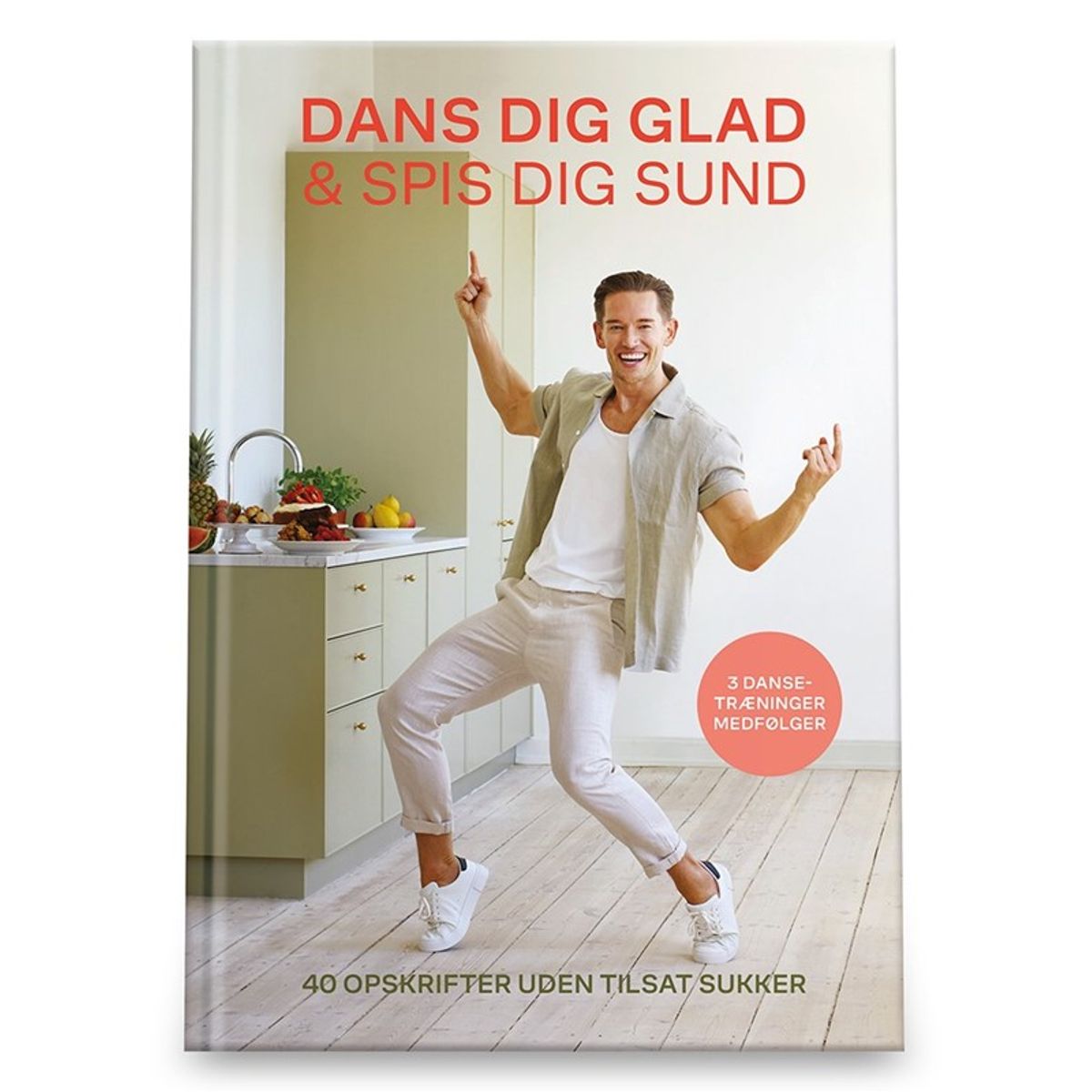 Dans dig glad & Spis dig sund