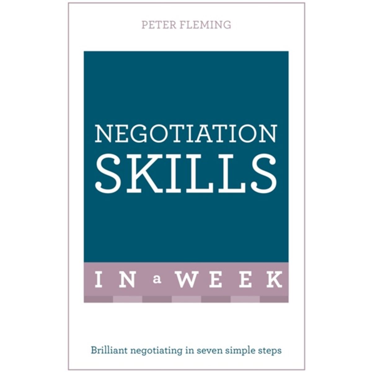 Negotiation Skills In A Week